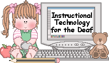 Instructional Technology for the Deaf